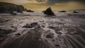 13398-Henry-David-Thoreau-Quote-The-path-of-least-resistance-leads-to